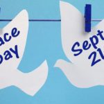 International Day of Peace is observed on 21 September. Source: UN News.