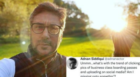 Adnan Siddiqui indirectly takes jibe at actors for posting business class passes selfies