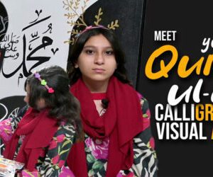 Meet Pakistan’s rising self-taught calligrapher Quratul Aal