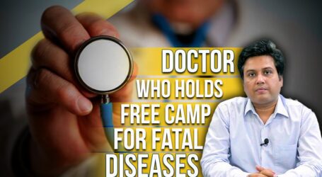 Meet Dr. Ajeet Kumar, who holds free camp for treatment of fatal diseases