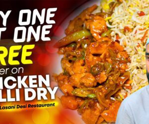 Buy one get one free offer: Bismillah Lasani Desi restaurant’s “Chicken Chilli Dry”